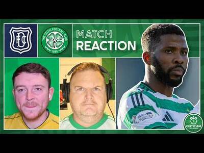 Dundee 1-2 Celtic | Match Reaction