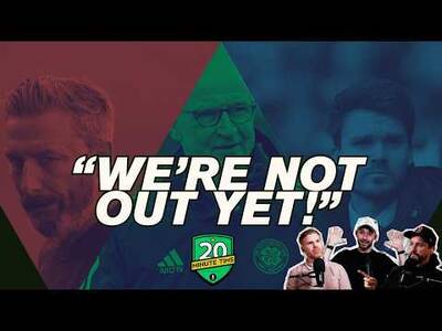 “We’re Not Out Of This” | Celtic’s Title Race Is Still Alive | 20 Minute Tims