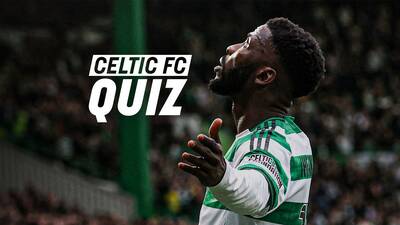 Celtic FC Quiz: Celtic v St Mirren