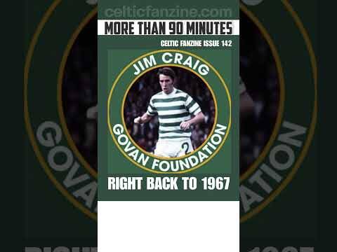 More than 90 Minutes Celtic Fanzine Issue 142 OUT NOW