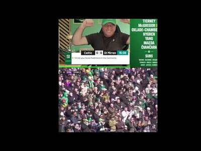 Celtic v St Mirren Rection