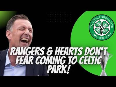 Chris Sutton “Rangers & Hearts Don’t Fear Going to Celtic Park”/ Celtic Don’t Control Games!