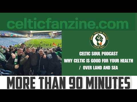 Why Celtic is Good for your Health / Over Land and Sea / Celtic Soul Podcast