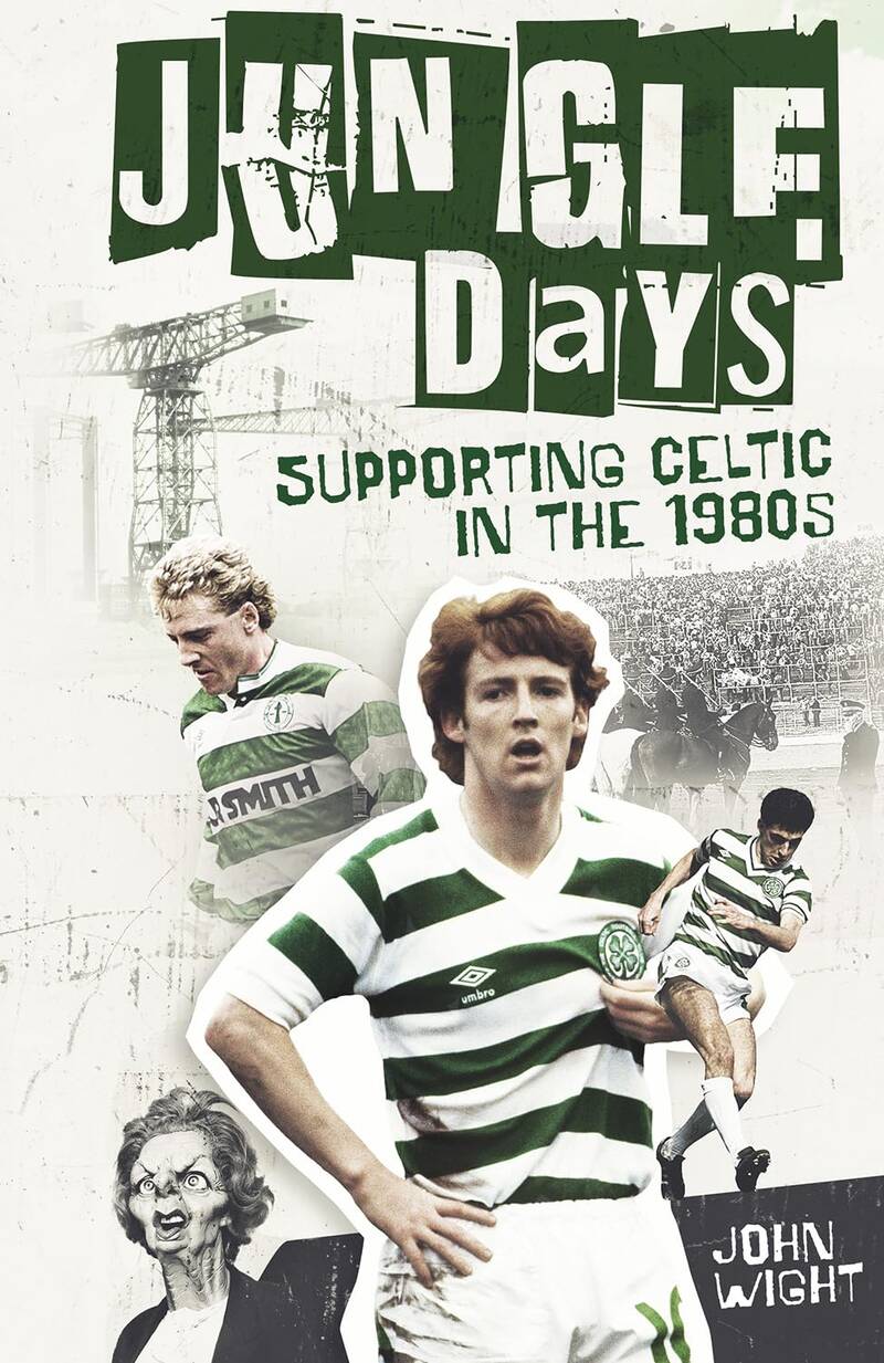 BOOK REVIEW: Supporting Celtic in the 1980s in those iconic Jungle Days