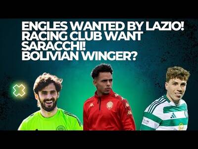 Transfer News on Arne Engels & Marcelo Saracchi, Moises Paniagua