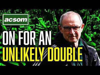 CELTIC’S UNLIKELY DOUBLE? Why is ‘winning ugly’ dividing fan opinion? ACSOM A Celtic State of Mind