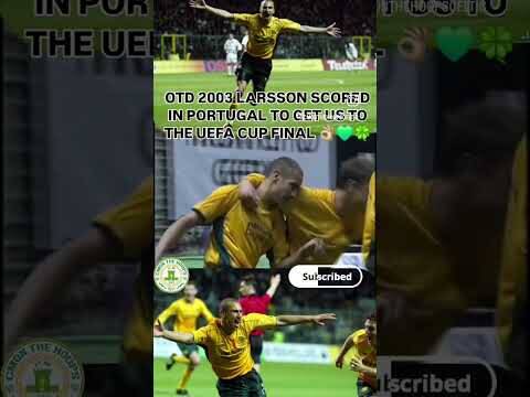 OTD 2003 HENRIK LARSSON SCORED THE GOAL TO GET US TO THE UEFA CUP IN SEVILLE! #henriklarsson #celtic