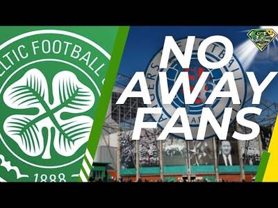 Celtic are set to lock out all Rangers supporters