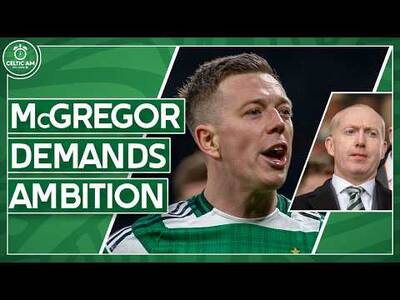 McGregor Sends Major Message to Celtic Board | Forrest Deal Splits Opinion & Celtic vs Falkirk