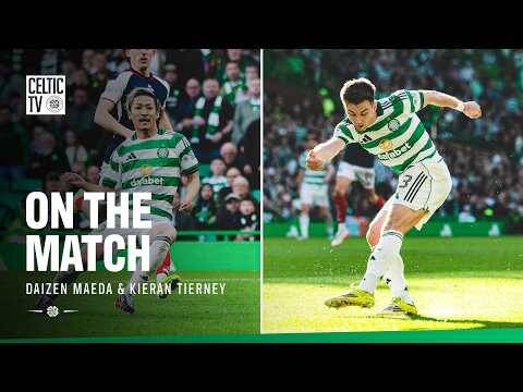 On the Match with Daizen Maeda & Kieran Tierney (25/04/26)