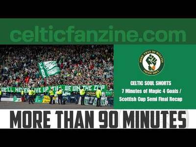 7 Minutes of Magic 4 Goals / Scottish Cup Semi Final Recap