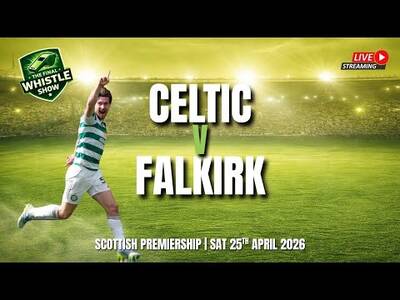 🎙️ TFW LIVE: Saturday Night Live Following Celtic v Falkirk (🚨 Sat @ 8.45pm)