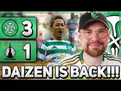 HAVE WE GOT OOR DAIZEN BACK? | Celtic 3-1 Falkirk | MATCH REACTION!