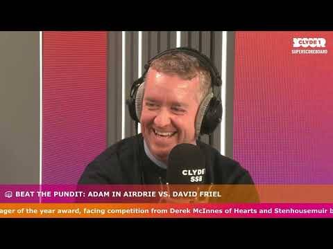 BEAT THE PUNDIT | ADAM IN AIRDRIE v DAVID FRIEL