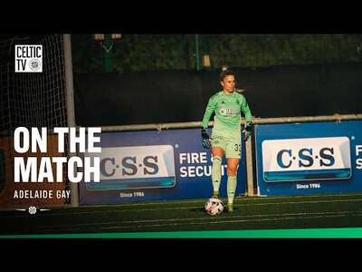 On the Match | Adelaide Gay speaks after Glasgow City clash (29/04/26)