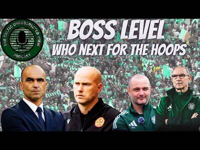 Who’the Boss? / Who Will Be Celtic’s New Manager