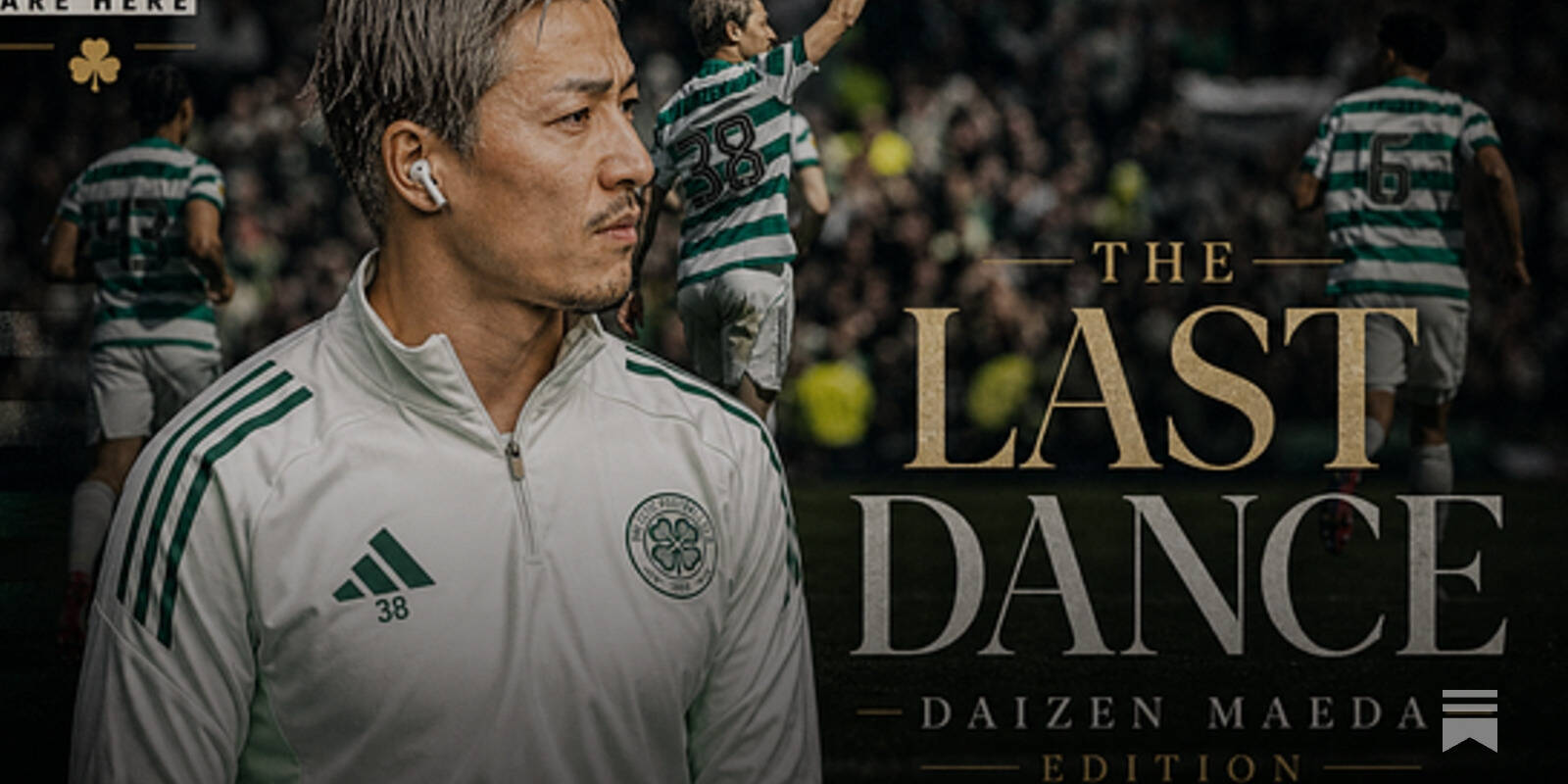 Editor Column: The Last Dance &ndash; Daizen Maeda Edition