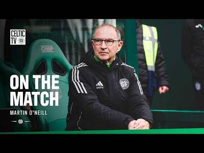 On the Match | Martin O’Neill reflects on a hard-fought win at Easter Road (03/05/26)