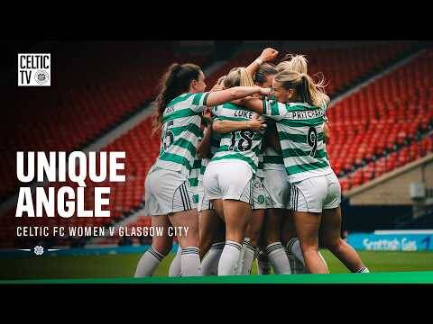 Unique Angle: Celtic FC Women v Glasgow City (02/05/26)