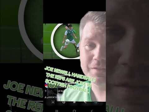 SFA Trying to Screw Celtic Over Again! Joe Newells Handball
