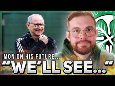 Should Martin O’Neill be manager next season IF Celtic win the league? | + transfer update...