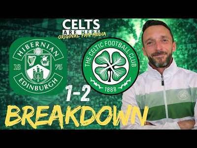 Hibs 1-2 Celtic Breakdown