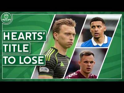 Glorious Rangers Collapse But Hearts Take Control | Title Race Latest, Johnston & Celtic’s “Iceman”