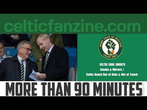Smoke & Mirrors : Celtic Board out of date and out of touch