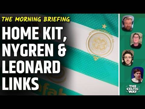 Celtic Launch New Adidas Kit | Transfer Latest As Early Summer Reports Arrive