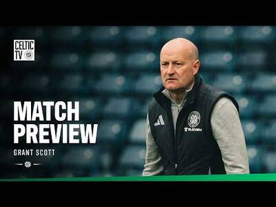 Match Preview with Grant Scott | Celtic v Hearts (07/05/26)