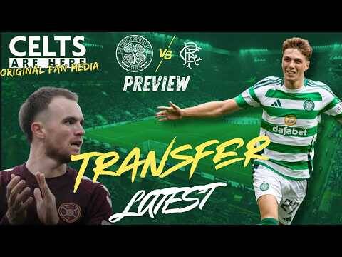 YOUR Questions, Derby Preview & Celtic Transfer Latest