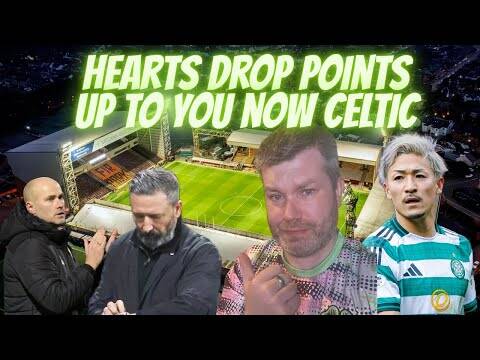 Hearts Drop Points Points! / If Celtic Win the Last Games They Will be Champions!