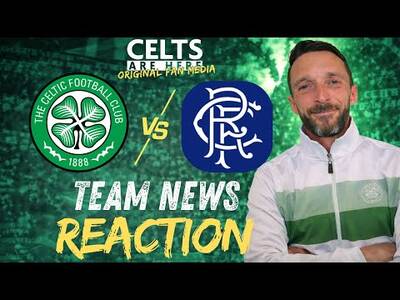 BIGGEST GAME OF THE SEASON!! Celtic v Rangers Preview