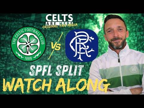 SPFL Split Watchalong | Celtic v Rangers