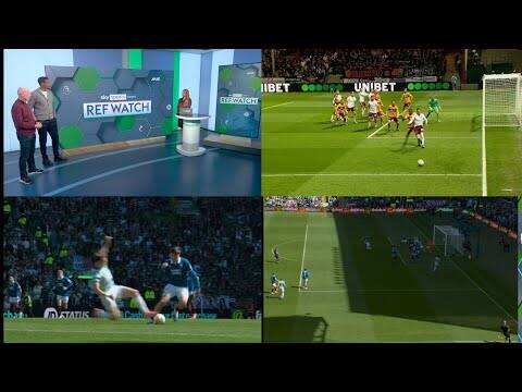 REF WATCH Looks BIG INCIDENTS In Celtic vs Rangers & Hearts vs Motherwell Games