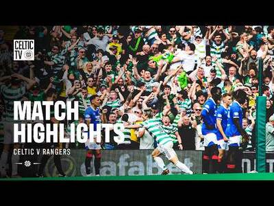 Scottish Premiership Highlights: Celtic v Rangers (10/05/26)