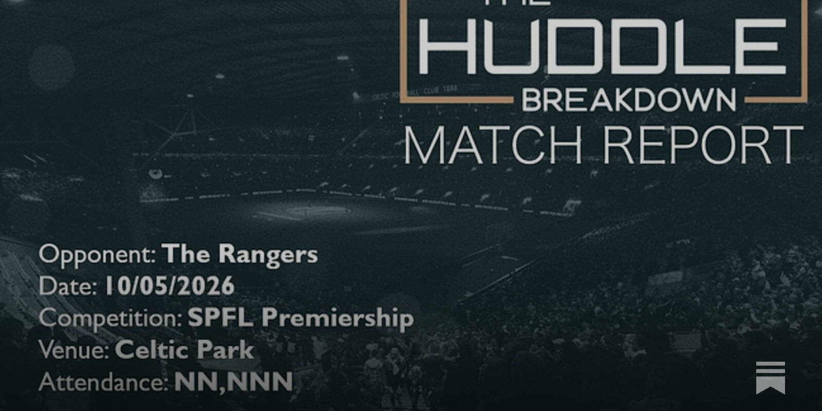 Celtic 3, The Rangers 1 &ndash; 10th May, 2026