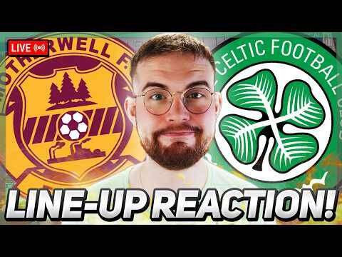STAY IN THE RACE! | Motherwell vs Celtic | LINE-UP REACTION STREAM!