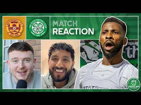 Motherwell 2-3 Celtic | Match Reaction