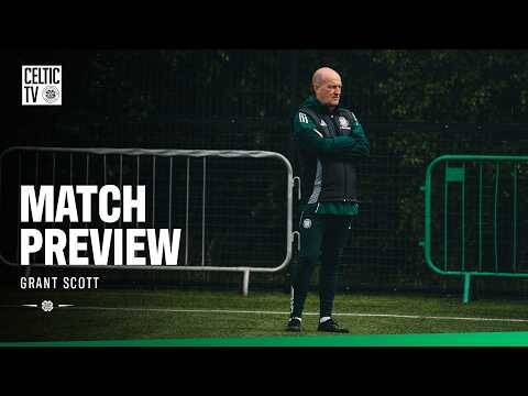 Match Preview with Grant Scott | Rangers v Celtic FC Women (15/05/26)