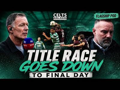 Celtic’s Title Decider: One Game, One Win, One Shot at Glory | Flagship Pod