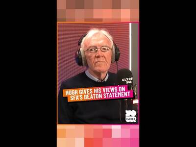 Hugh Gives His Views on SFA’s Beaton Statement