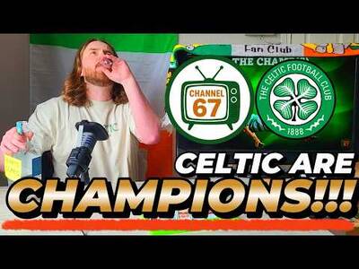 CELTIC ARE CHAMPIONS!!!! PARTY TIME!!! | Channel 67 Party