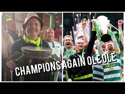 The Best Title Win I’ve Seen! / Celtic Champions Again Ole Ole Build the Statue Now