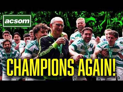 Celtic Win The League: If you come at the king, you best not miss // ACSOM // A Celtic State of Mind