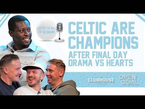 CELTIC ARE CHAMPIONS AFTER FINAL DAY DRAMA vs HEARTS! | Keeping The Ball On The Ground