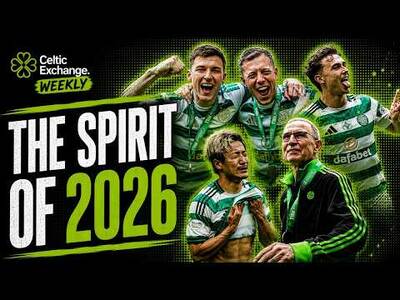 Celtic Exchange Weekly: The Spirit Of 2026 | Martin O’Neill’s Celtic Are Champions Of Scotland