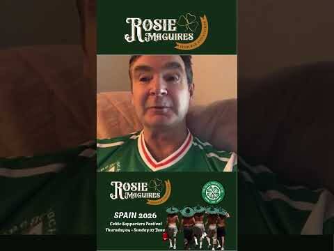 Peter Grant looks ahead to Celtic Supporters Festival in Spain