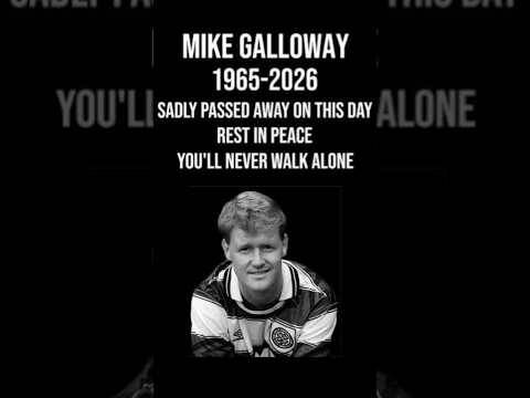 A Tribute to Mike Galloway / Ex Celtic hero. RIEP