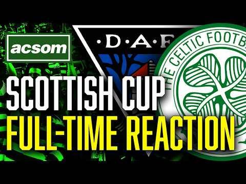 CELTIC v Dunfermline // LIVE Scottish Cup Final Full-Time Reaction // ACSOM A Celtic State of Mind